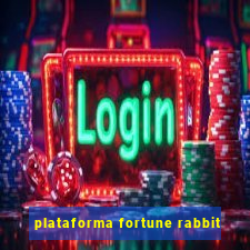 plataforma fortune rabbit